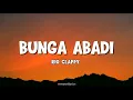 Download Lagu Rio Clappy - Bunga Abadi (Lirik)
