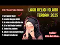 Download Lagu Lagu Religi Islami Terbaik 2025 | \