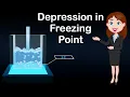 Depression in freezing Point Solution Chemistry animated explanation 12th class