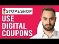How To Use Stop Shop Digital Coupons In Store How Do I Use Stop Shop Digital Coupons In Store