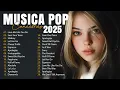 Lagu Melhores Musicas Pop Internacionais 2025 🟢 Musicas Internacionais Mais Tocadas 2025 🟢 Top Hit