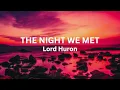 Lagu The Night We Met - Lord Huron [TikTok Version]