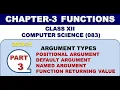 CLASS 12 FUNCTION PART-3 Positional Default and Named Arguments Chapter - 3 Class XII CS