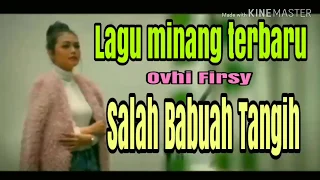 Download Lagu Minang Terbaru 2020 | Ovh! Firsty - Salah Babuah Tangih | Lirik Arti | SUB INDO MP3