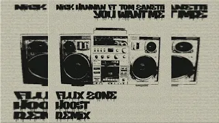 Download Nick Hannam \u0026 Tom Garnett Feat. Tom Zanetti - You Want Me (Hoost \u0026 Flux Zone Remix) MP3
