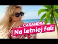 Download Lagu CASANDRA - Na letniej fali 🌴🌊 (Official Video) NOWOŚĆ 2025!