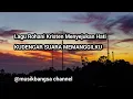 Lagu KUDENGAR SUARA MEMANGGILKU @musikbangsachannel