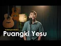 Download Lagu Puangki Yesu - Idris Ary - Cover by Komet