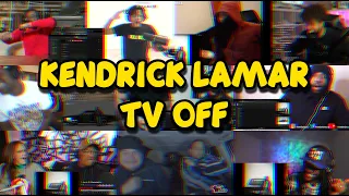 kendrick lamar tv off reaction mashup