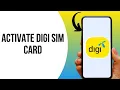 How to Activate Digi sim Card in Malaysia