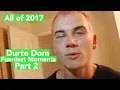 Durte Dom Most Funniest Moments in David Dobrik s Vlogs All of 2017 Part 2