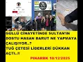 GÜLLÜ CİNAYETİNDE SULTAN'IN DOSTU HASAN BARUT NE YAPMAYA ÇALIŞIYOR TUĞ ÇETESİ LİDERLERİ DÜKKAN AÇTI
