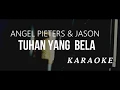 Download Lagu Tuhan Yang Bela Angel Pieters \u0026 Jason Karaoke