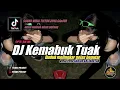 Download Lagu DJ KEMABUK TUAK TERBARU ‼️[cipta.Adejak] REMIX FULLBAND-ORGENTUNGGAL || ZONA GANJUR
