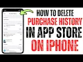 How to Delete App Store Purchase History on iPhone iOS 26