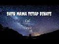 Download Lagu EYE - Satu Nama Tetap dihati (Lyrics)