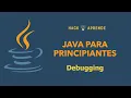 Java para Principiantes - Debugging