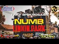 DJ TRAP SPEKTAKULER (LINKIN PARK - NUMB) BASS GLERR