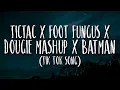 Download Lagu Tictac X Foot Fungus X Dougie Mashup x batman (music video) [Tiktok Song]