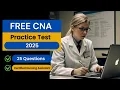 FREE CNA Practice Test 2025 25 Questions with Explained Answers