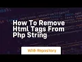 How to remove html tags from php string