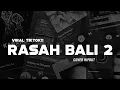 Lagu Rasah Bali 2 - Cover Hipdut || Sayang Tulung Rungokno