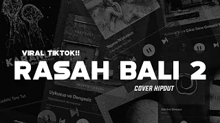 rasah bali 2 cover hipdut sayang tulung rungokno