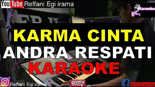 Download KARAOKE KARMA CINTA ANDRA RESPATI MP3