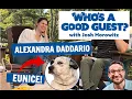 Alexandra Daddario and her dog EUNICE join us oh what a thrill Who s A Good Guest