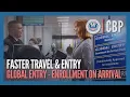 Faster Entry Quicker Travel - Global Entry Enrollment on Arrival 2026 CBP
