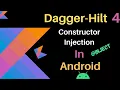Android Dagger-hilt Constructor Injection Inject Dagger-Hilt tutorial hindi part-4