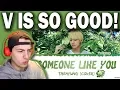 Download Lagu Taehyung 태형 - 'Someone Like You' (Cover) REACTION!