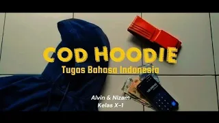 COD HOODIE - Tugas Bahasa Indonesia ( Alvin & Nizam X-1 )