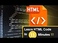 Learn HTML Code In 13 Minutes