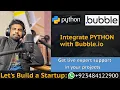How to Integrate Python with Bubble Lets Build a Startup UBprogrammer com
