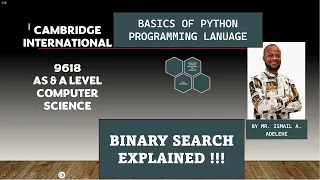PART 16 CAIE 9618 A Level COMPUTER SCIENCE BASICS OF PYTHON Binary Search Explained