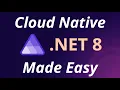 The New Way To Build Cloud Native Applications With NET 8