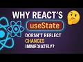 Why React s useState Doesn t Reflect Changes Immediately