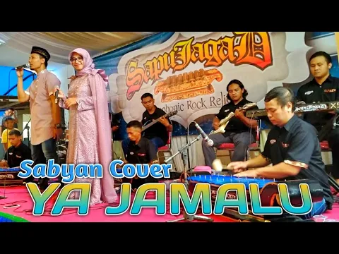 Download MP3 YA JAMALU - Sapujagad Rock Religi (Sabyan Cover)