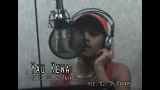 Download Yau Kewa - Odji S. Payayapo MP3
