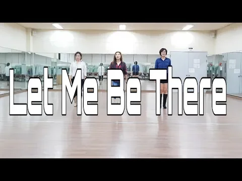 Download MP3 Let Me Be There Line Dance(Beginner)최고의청순가수 히트곡과 함께 즐거운 댄스를~~