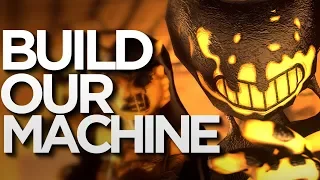 Download [SFM] Build Our Machine (DAGames) - Bendy and the Ink Machine Song MP3