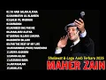 Kumpulan Lagu Islami Menyentuh Hati 2025 – Maher Zain فضل أغاني ماهر زين