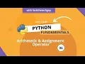 06 Arithmetic and Assignment Operators in Python