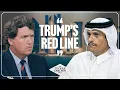 Tucker and Qatar’s Prime Minister React to Trump’s Move Against Bibi