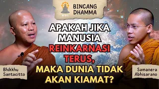 Download Kapan KIAMAT Jika Manusia Terus REINKARNASI Pandangan Agama Buddha I B. Santacitto \u0026 S. Abhisarano MP3