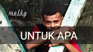 Download UNTUK APA [Mafia Gang] MP3