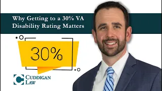 Why Getting to a 30 VA Disability Rating Matters