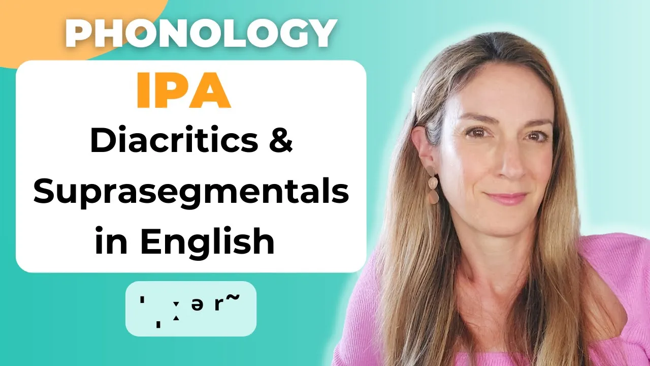 IPA Diacritics & Suprasegmentals | Transcription | Phonology