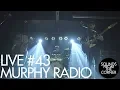 Download Lagu Sounds From The Corner : Live #43 Murphy Radio